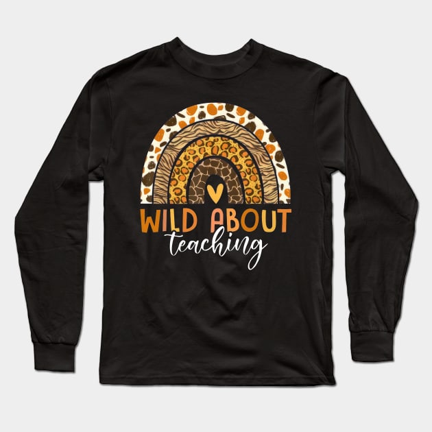 Leopard Rainbow Wild About Teaching Back To School Long Sleeve T-Shirt by Gearlds Leonia